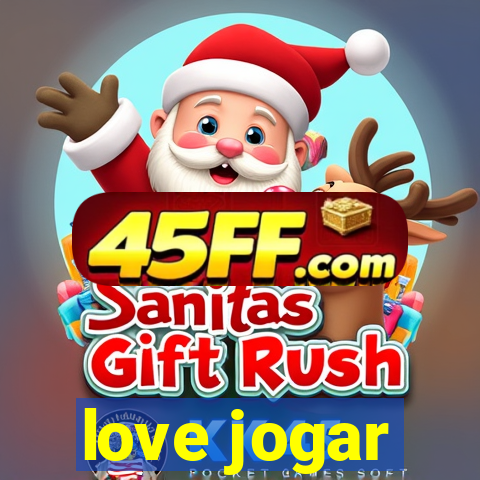love jogar